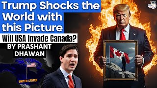 Trump Shocks The World With This Picture  Will USA Invade Canada  By Prashant Dhawan [upl. by Etnohc]