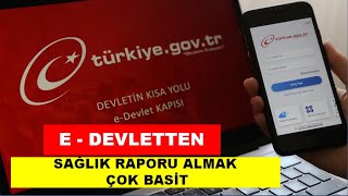 E DEVLETTEN SAĞLIK RAPORU NASIL İNDİRİLİR E DEVLET RAPOR ALMA [upl. by Desi]