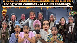 Living With Zombies  24 Hours Challenge  Ramneek Singh 1313  RS 1313 VLOGS [upl. by Evanne]