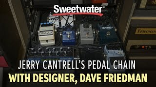 Jerry Cantrells Pedal Chain with Designer Dave Friedman [upl. by Idnat142]