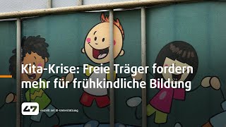 STUDIO 47 live  KITAKRISE IN NRW FREIE TRÄGER FORDERN MEHR FÜR FRÜHKINDLICHE BILDUNG [upl. by Adnarb]