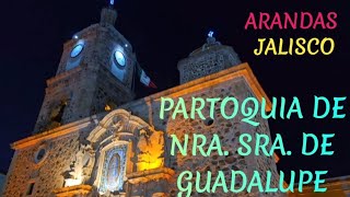 Parroquia de Nuestra Señora de Guadalupe  Arandas Jalisco  mexico  23 Sept 2024 [upl. by Hadria694]