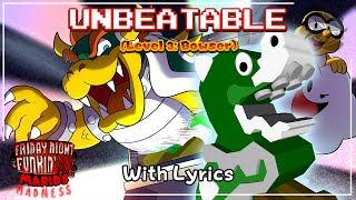 Unbeatable Level 3  Bowser WITH LYRICS  FNF Marios Madness Cover [upl. by Gnilrets612]