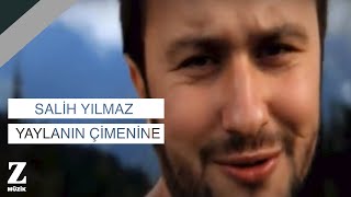 Salih Yılmaz  Yaylanın Çimenine I Official Music Video © 2012 Z Müzik [upl. by Anirdnajela]