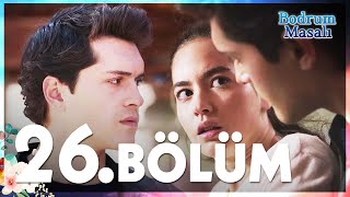 Bodrum Masalı 26 Bölüm  FULL BÖLÜM [upl. by Wolff]