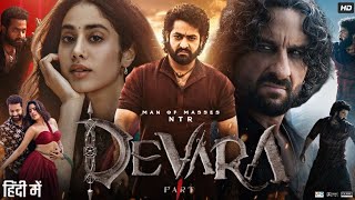 Devara Part 1 Hindi Dubbed Full Movie  Jr NTR  Saif Ali Khan  Jahnvi Kapoor  Review amp Facts [upl. by Ciredor]