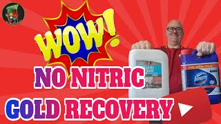 Gold Recovery Made Easy No Nitric Acid Required [upl. by Ibbetson757]