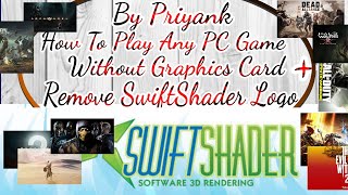 By Priyank How To Remove Swiftshader WaterMark Logo From The Bottom Right Side From The Game Screen [upl. by Are]