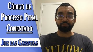 Código de Processo Penal Comentado – Juiz das Garantias [upl. by Hseham488]