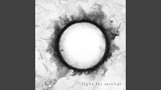 Fight for Survival [upl. by Yenwat]