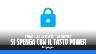 Evitare che un dispositivo Android si spenga con il tasto ti accensione e spegnimento [upl. by Artenra]