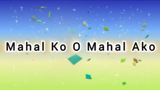 Mahal Ko O Mahal Ako  ‎shebelynmixvlog  With Lyrics [upl. by Ertha]