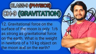 Gravitation  class 9 ch 9  12 Gravitational force on the surface of the moon is only 16 as [upl. by Naarah]