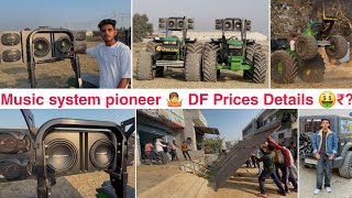 🙄Full details New music system Pioneer 500rms vs DF 800rms Price ₹  🤯New Stunt Tochan king [upl. by Meri916]