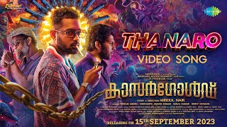 Thanaro  Video Song  Kasargold  Asif Ali Sunny Wayne Vinayakan  Niranj Suresh  Mridul Nair [upl. by Greenebaum]