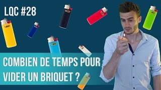 Combien de temps pour vider un briquet  LQC 28 [upl. by Carolina]