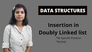 Data Structures  Insertion in Doubly Linked list  Data Structures and Algorithms In Hindi [upl. by Peltz175]