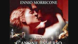 Canone Inverso Making Love Soundtrack  1 Canone Inverso Primo by Ennio Morricone [upl. by Assilym]