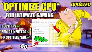 How To Optimize CPUProcessor For Gaming  Boost FPS amp Fix Stutters Updated 2024 [upl. by Sokim]
