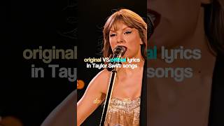 Original vs official lyrics in Taylor Swift songs  DaylightSwiftie taylorswift fyp shorts swift [upl. by Dalenna235]