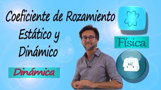 Coeficiente de rozamiento estático y dinámico [upl. by Klotz333]