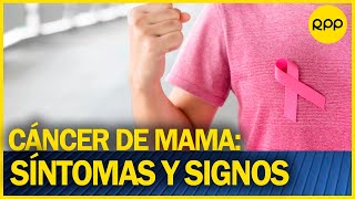 Síntomas de cáncer de mama ¿cómo detectarlos a tiempo [upl. by King]