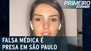 SP falsa médica é presa durante consulta em clínica de Perdizes  Primeiro Impacto 310523 [upl. by Ardell]