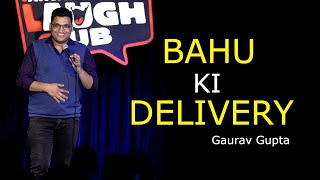 Bahu ki Delivery  Stand up comedy by Gaurav Gupta [upl. by Gall]