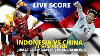 🔴LIVE SCORE TIMNAS VOLI PUTRA INDONESIA VS CHINA  ASIAN GAMES HANGZHOU CHINA 2023 [upl. by Ocsicnarf]