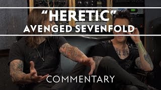 Avenged Sevenfold  Heretic Commentary [upl. by Nabatse]