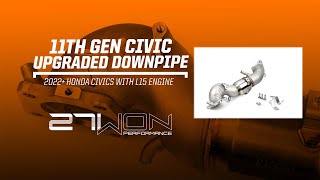 2022 Honda Civic Turbo Downpipe 27WON 11th Gen [upl. by Anizor]