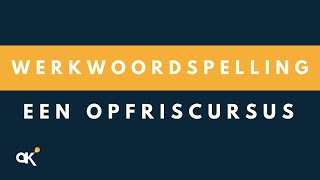 Werkwoordspelling een opfriscursus [upl. by Llertac]