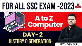 Computer for All SSC Exams 2023  A To Z Computer  History amp Generation  By Vivek Sir [upl. by Chilcote]