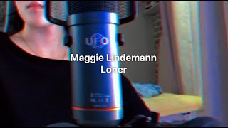 Maggie Lindemann  Loner Cover [upl. by Harri]