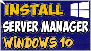 How to Install Server Manager in Windows 10 1809  2020 [upl. by Ttelrahc]