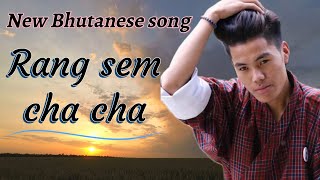 New Bhutanese song Rang Sem Cha Cha by Sonam Wangdi and Mummy Ugyen Lyrical Video bhutanesesongs [upl. by Jaylene]