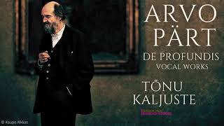 Arvo Pärt  De Profundis Magnificat Antiphons Choral Works  Centurys recording Tõnu Kaljuste [upl. by Larimor255]