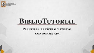 BiblioTutorial Norma APA  Artículo y ensayo [upl. by Annaiel]