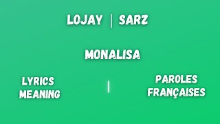 Lojay Sarz Monalisa lyrics  traduction paroles Françaises [upl. by Keg702]