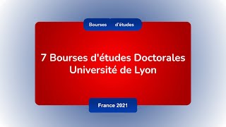 Bourses d’études Doctorales Université de Lyon France 20212022  Entièrement financé [upl. by Idnar]