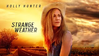 Strange Weather 2016  Full Movie  Holly Hunter  Kim Coates  Carrie Coon  Glenn Headly [upl. by Lareine486]