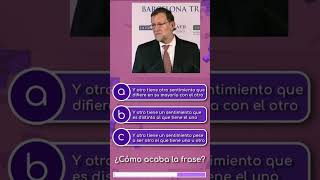 Cosas de sentimientos ¿Cómo acaba la frase de marianorajoy quiz test juego [upl. by Newell510]