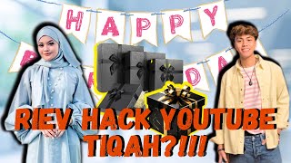 RIEV HACK YOUTUBE TIQAH [upl. by Nordgren672]