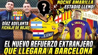 EL NUEVO REFUERZO EXTRANJERO de BARCELONA DÍAZ ADELANTA FICHAJE JOAO ROJAS INIESTA NOCHE AMARILLA [upl. by Emmer815]