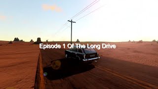 The Long Drive Episode 1 Getting Upgrades And Getting Some Miles Down [upl. by Asik]