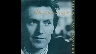 Steve Winwood  The Finer Things 1986 7quot Single Version HQ [upl. by Andriana]