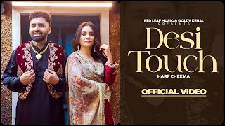 Desi Touch Full Video Harf Cheema  Sargi Maan  Pooja Singh Rajput  New Punjabi Songs 2024 [upl. by Eiralih]