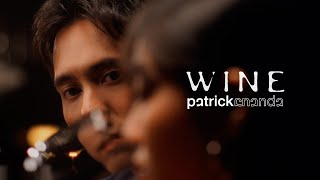 Wine  Patrickananda【Official MV】 [upl. by Dorr]