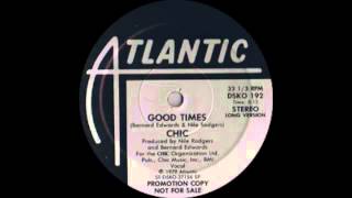 Chic  Good Times Atlantic Records 1979 [upl. by Mohammed601]