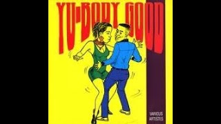 Various – Yu Body Good [upl. by Accebar485]